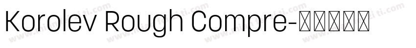 Korolev Rough Compre字体转换